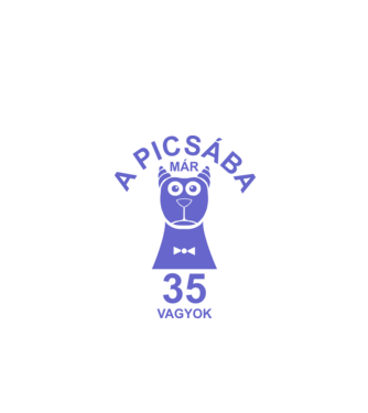 A PICSÁBA már 35 vagyok minta fehér pólón