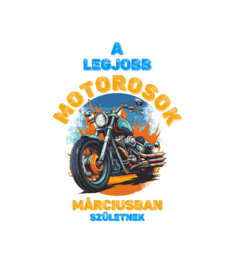legjobb motorosok MÁRCIUSBAN születnek minta fekete pólón