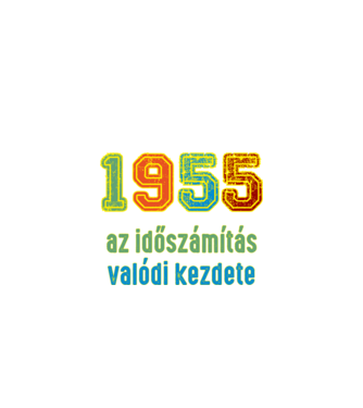 az időszámítás valódi kezdete 1955 minta fekete pólón