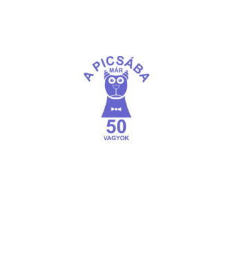 A PICSÁBA már 50 vagyok minta fehér pólón