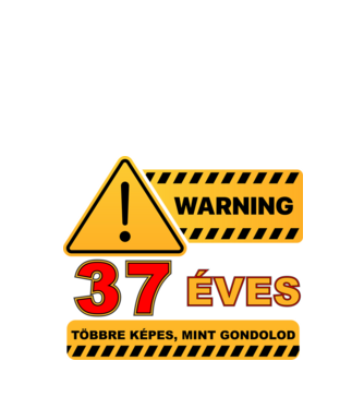 WARNING, 37 ÉVES TÖBBRE KÉPES, MIT GONDOLOD minta fekete pólón