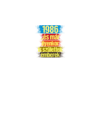 És már ilyenkor is születtek emberek, 1986 retro születésnapi felirat minta királykék pólón