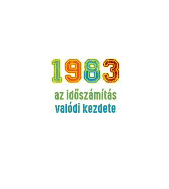 az időszámítás valódi kezdete 1983 minta homokszín pólón