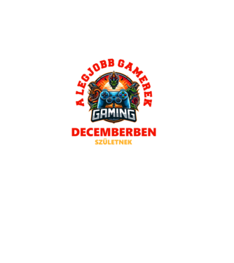 A LEGJOBB GAMEREK DECEMBERBEN SZÜLETNEK minta fekete pólón
