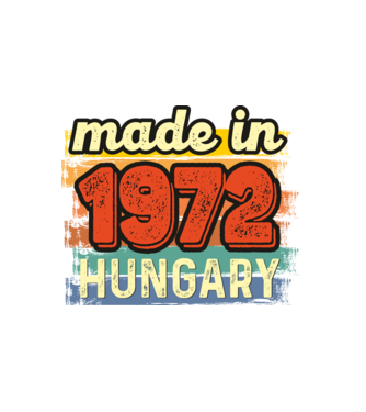 made in hungary felirat, retro évszám, grunge stílus, 1972 minta fehér pólón