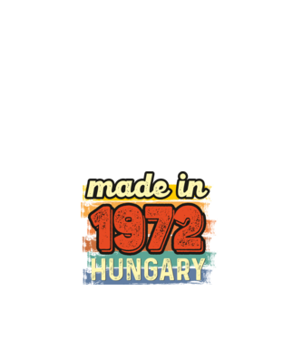 made in hungary felirat, retro évszám, grunge stílus, 1972 minta fehér pólón