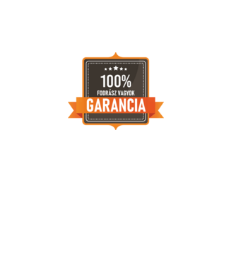 GARANCIA 100% FODRÁSZ VAGYOK minta fehér pólón