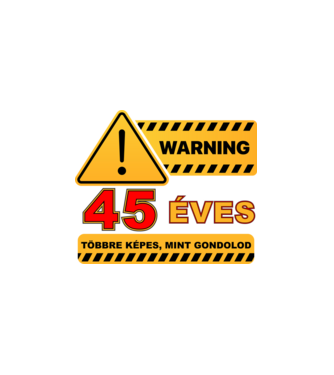 WARNING, 45 ÉVES TÖBBRE KÉPES, MIT GONDOLOD minta fekete pólón