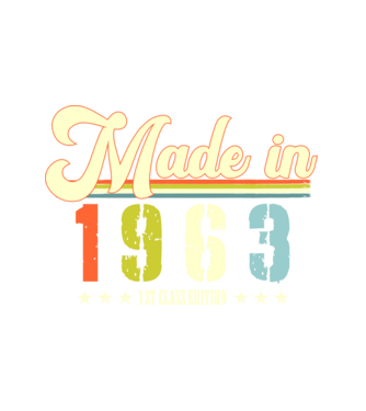 made in 1963, 1st class edition, születésnap, 1963-ban készült minta fehér pólón