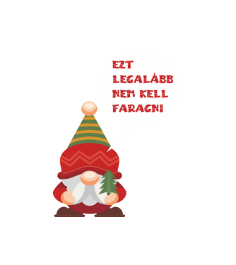 ezt legalább nem kell faragni, vicces karácsonyi póló minta fekete pólón