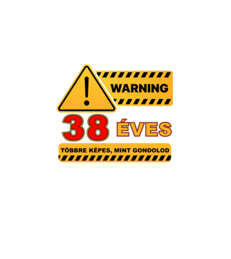 WARNING, 38 ÉVES TÖBBRE KÉPES, MIT GONDOLOD minta fekete pólón