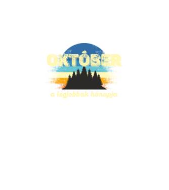 október a legobbak hónapja minta fekete pólón