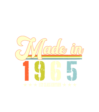 made in 1965, 1st class edition, születésnap, 1965-ben készült minta fehér pólón