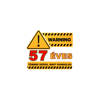 WARNING, 57 ÉVES TÖBBRE KÉPES, MIT GONDOLOD minta fekete pólón