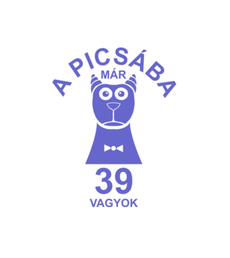 A PICSÁBA már 39 vagyok, 39 éves születésnapi póló, szomorú kutya, vicces születésnapi póló minta fehér pólón