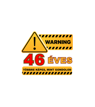 WARNING, 46 ÉVES TÖBBRE KÉPES, MIT GONDOLOD minta fekete pólón