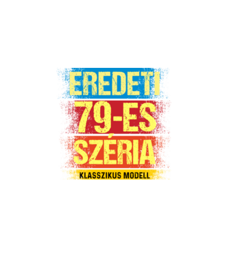 EREDEDI 79-ES SZÉRIA KLASSZKUS MODELL, RETRO SZÜLETÉSNAP minta fekete pólón