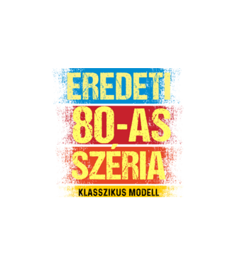 EREDEDI 80-AS SZÉRIA KLASSZKUS MODELL, RETRO SZÜLETÉSNAP minta fehér pólón