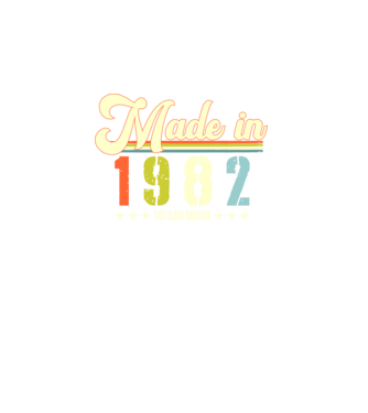 made in 1982, 1st class edition, születésnap, 1982-ben készült minta fekete pólón