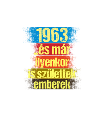 És már ilyenkor is születtek emberek, 1963 retro születésnapi felirat minta homokszín pólón