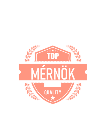 TOP QUALITY MÉRNÖK ANYUKA minta fehér pólón