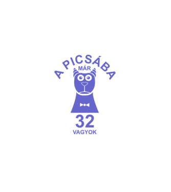 A PICSÁBA már 32 vagyok minta fehér pólón