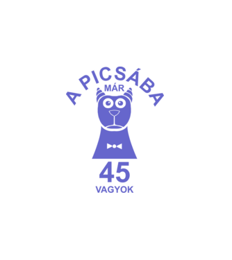 A PICSÁBA már 45 vagyok minta fehér pólón