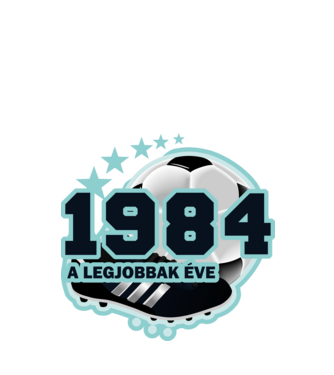 FOCISTÁS SZÜLINAP A LEGJOBBAK ÉVE 1984 minta fehér pólón