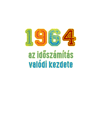 az időszámítás valódi kezdete 1964 minta fekete pólón