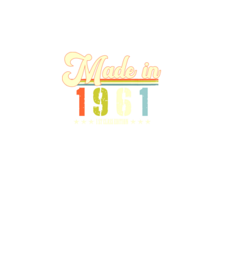 made in 1961, 1st class edition, születésnap, 1961-ben készült minta fekete pólón