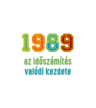az időszámítás valódi kezdete 1989 minta fekete pólón