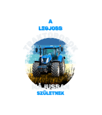 legjobb traktorosok MÁJUSBAN születnek minta fekete pólón