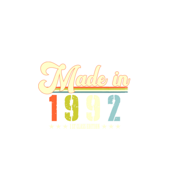 made in 1992, 1st class edition, születésnap, 1992-ben készült minta fekete pólón