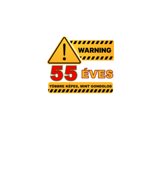 WARNING, 55 ÉVES TÖBBRE KÉPES, MIT GONDOLOD minta fekete pólón