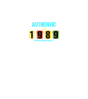 AUTHENTIC SINCE 1989, SUPERIOR URBAN QUALITY, 1989-BEN SZÜLETETT minta fekete pólón
