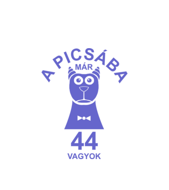 A PICSÁBA már 44 vagyok minta fehér pólón