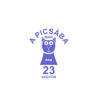 A PICSÁBA már 23 vagyok minta fehér pólón