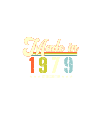 made in 1979, 1st class edition, születésnap, 1979-ben készült minta fehér pólón