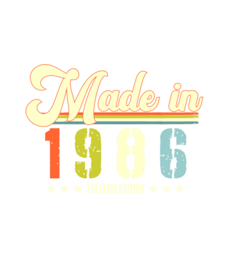 made in 1986, 1st class edition, születésnap, 1986-ban készült minta fehér pólón