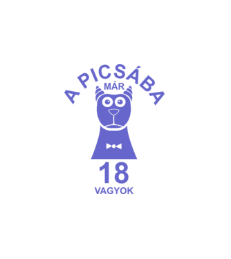 A PICSÁBA már 18 vagyok minta fehér pólón
