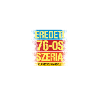 EREDEDI 76-OS SZÉRIA KLASSZKUS MODELL, RETRO SZÜLETÉSNAP minta fekete pólón