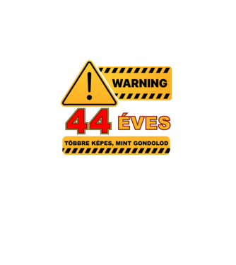 WARNING, 44 ÉVES TÖBBRE KÉPES, MIT GONDOLOD minta fekete pólón