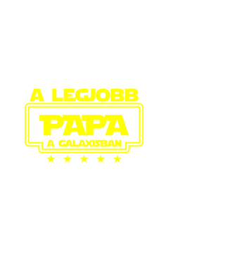 a legjobb PAPA a galaxisban minta fekete pólón