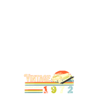 vintage, limited edidtion, retro születésnapi felirat, évszám veterán autóval, 1972 minta fehér pólón