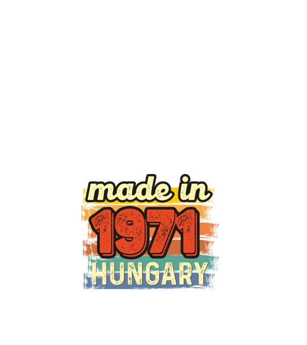 made in hungary felirat, retro évszám, grunge stílus, 1971 minta fehér pólón