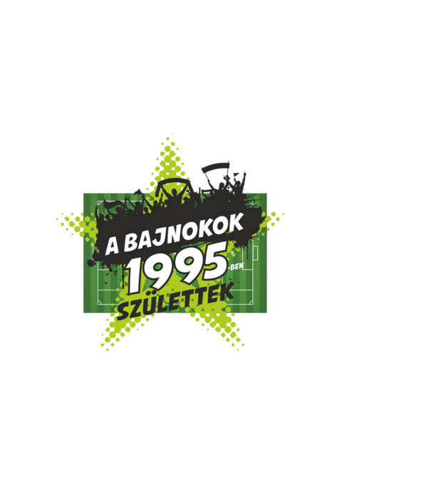 A BAJNOKOK 1995-BEN SZÜLETTEK SZÜLINAPI FOCIS PÓLÓ MINTA minta fehér pólón