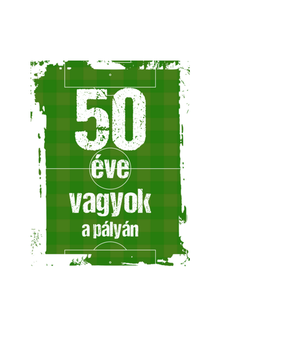 50 éve vagyok a pályán, focistás szülinap minta fekete pólón
