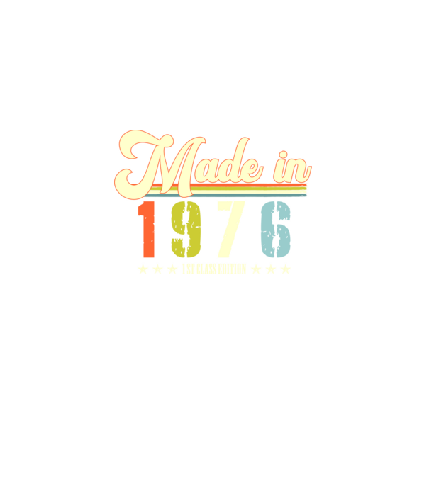 made in 1976, 1st class edition, születésnap, 1976-ban készült minta szürke pólón