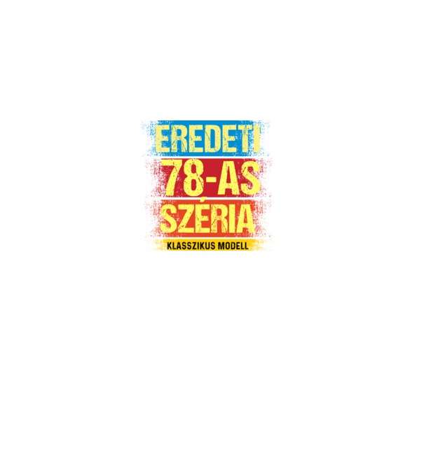 EREDEDI 78-AS SZÉRIA KLASSZKUS MODELL, RETRO SZÜLETÉSNAP minta fekete pólón