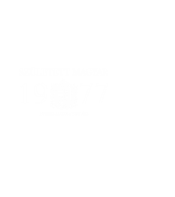 SZÜLETETT MAGYAR, ISTEN HAZA CSALÁD, SZÜLETETT 1977-BEN, MAGYAR CÍMER minta fekete pólón